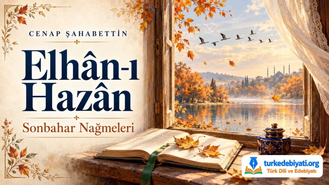 Cenap Şahabettin — “Elhân-ı Hazân”