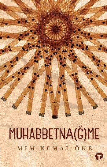 Muhabbetnağme – Mim Kemal Öke Kitap Hakkında