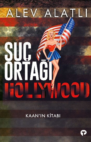 Suç Ortağı Hollywood – Kaanın Kitabı Kitap Hakkında