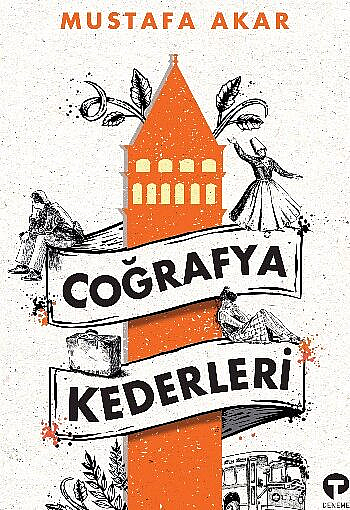 Coğrafya Kederleri – Mustafa Akar Kitap Hakkında