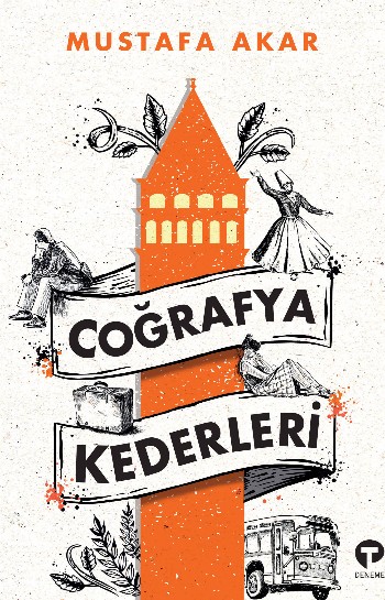 Coğrafya Kederleri – Mustafa Akar Kitap Hakkında