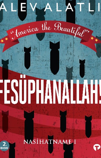 America the Beautiful: Fesüphanallah! Nasihatname 1 Kitap Hakkında