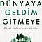Dünyaya Geldim Gitmeye Gönül Sadası’ndan Akisler 1 Kitap Hakkında