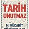 Tarih Unutmaz – M. Mücahit Küçükyılmaz Kitap Hakkında