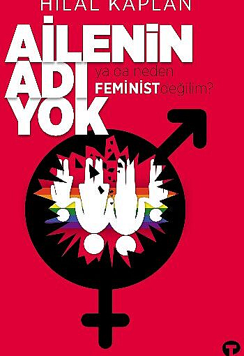 Ailenin Adı Yok – Hilâl Kaplan Kitap Hakkında