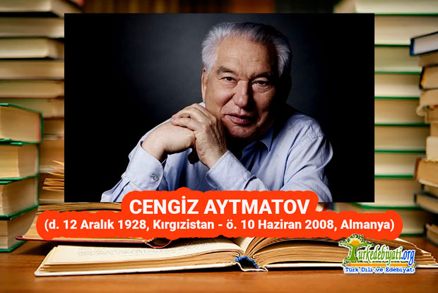 Cengiz Aytmatov | Türk Dili ve Edebiyatı