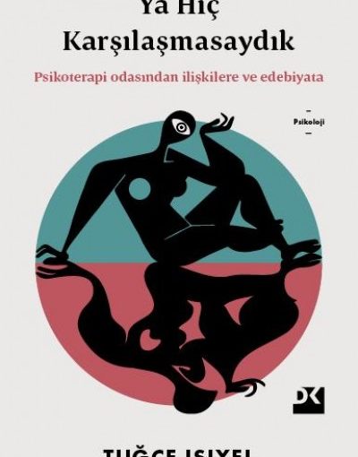 Ya Hiç Karşılaşmasaydık Kitap Özeti - Tuğçe Isıyel