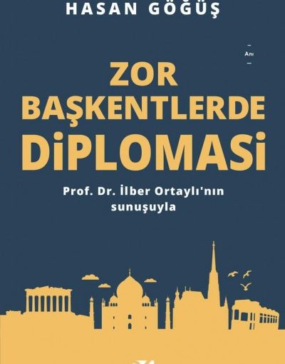 Zor Başkentlerde Diploması Kitap Özeti - Hasan Göğüş